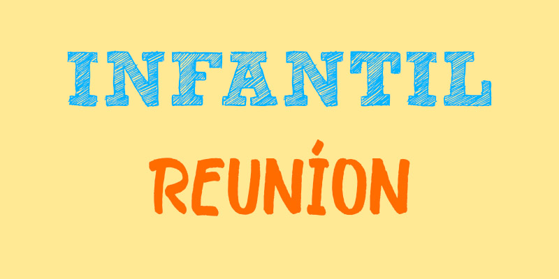 REUNIÓN DE FAMILIAS INFANTIL